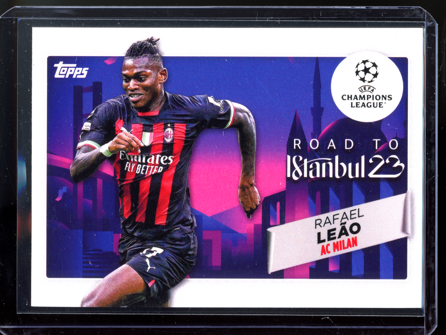 Rafael Leao Road to Istanbul 2023 I 2022-23 Topps UEFA Club Competitions